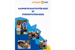 Découvrez le rapport d’activités 2021 de l’ADAPEI AM