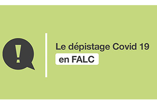 Le dépistage Covid-19 expliqué en FALC